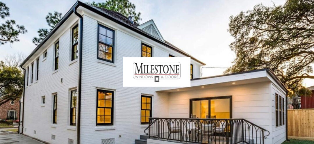Milestone Windows & Doors